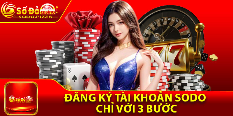 Đăng ký tài khoản Sodo chỉ với 3 bước