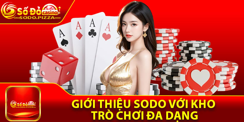 Giới thiệu Sodo với kho trò chơi đa dạng