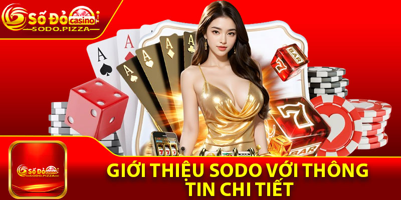 Giới thiệu Sodo với thông tin chi tiết