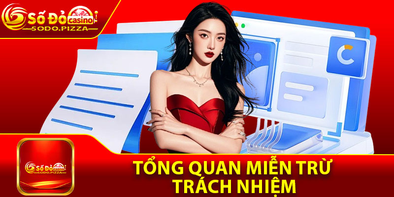 Tổng quan miễn trừ trách nhiệm